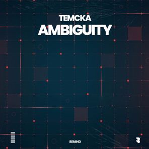 Temcka – Ambiguity