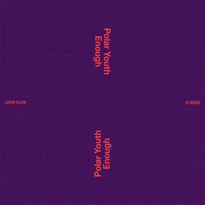 Polar Youth – Enough