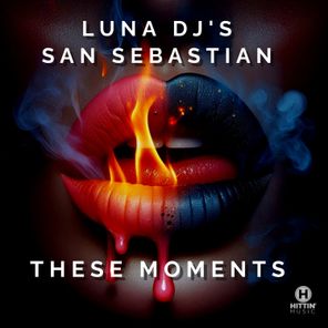San Sebastian, LUNA DJ´S – These Moments