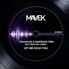Dimension Tribe, Jon Mavek – Let Me Hold You