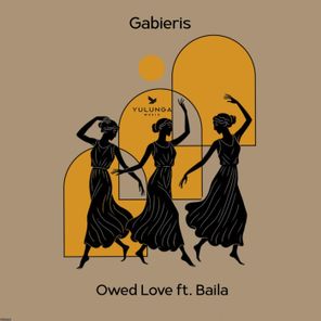 Gabieris, Baila – Owed Love