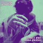 Lentos Pardos – Hasta Que Dios Quiera