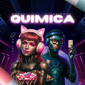 Jay Soto, Norka – QUIMICA