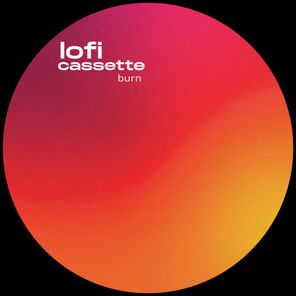 lofi cassette – burn