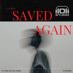 Castilo – Saved Again