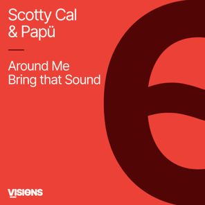 Scotty Cal, PAPU¨ – Around Me – EP