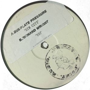 Richard Wright, Dubplate Pressure – Sin City / Yo!