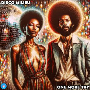 Disco Milieu – One More Try