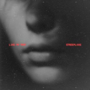 Streeploos – Like My Mum