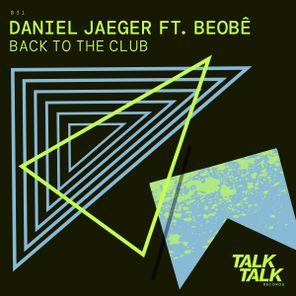 Daniel Jaeger, Beobê – Back To The Club