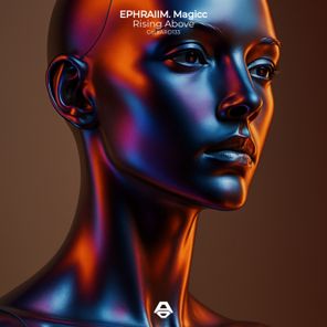 Magicc, EPHRAIIM – Rising Above