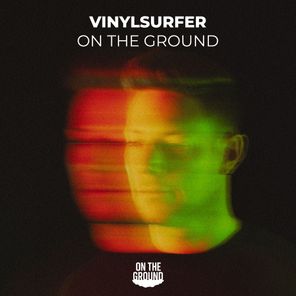 Vinylsurfer – On the Ground