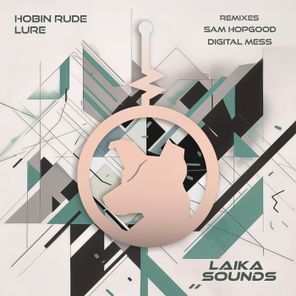 Hobin Rude, Digital Mess – Lure