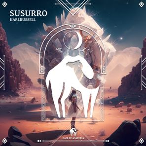Cafe De Anatolia, KarlRussell – Susurro