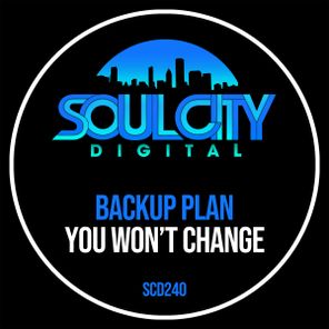 Backup Plan – You Won’t Change