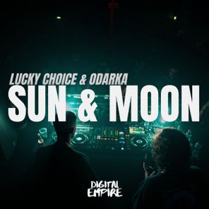 Lucky Choice, Odarka – Sun & Moon