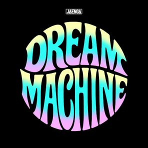 Jaenga, Josh Teed – Dream Machine