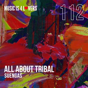 SUENGAS – All About Tribal