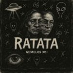 Gemelos (US) – Ratata