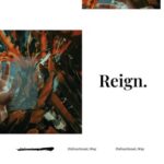 Reign. – Disfunctional_Way