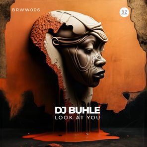 DJ Buhle – Look At You