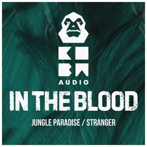 Sir Ryder, In The Blood – Jungle Paradise / Stranger