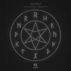 Riotbot – Mechanical Manifesto