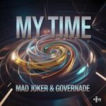 Mad Joker, GOVERNADE – MY TIME