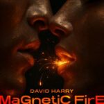 David Harry – Magnetic Fire