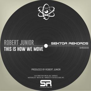 Robert Junior – This Is How We Move