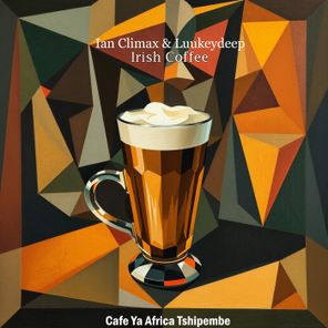 Ian Climax, Luukey Deep – Irish Coffee