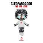 Cleopard2000 – We Are Love