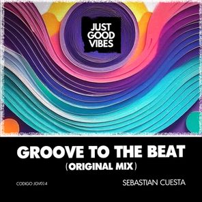 Sebastian Cuesta – Groove To the Beat