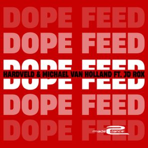 JD Rox, Hardveld – Dope Feed