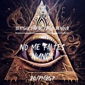 Sergio Pardo, Dani Denova – No Me Faltes Nunca