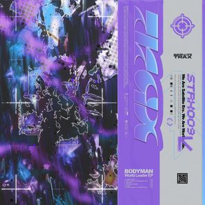 D. Strange, Bodyman – World Leader EP