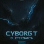 Cyborg T – El Eternauta