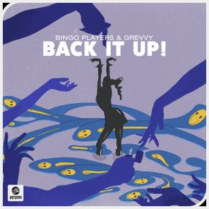 Bingo Players, Grevvy – Back It Up!