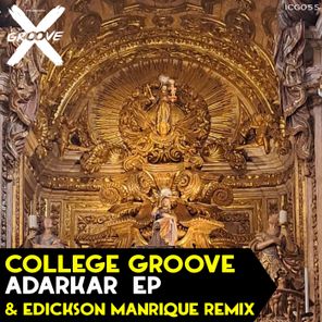 Edickson Manrique, College Groove – Adarkar