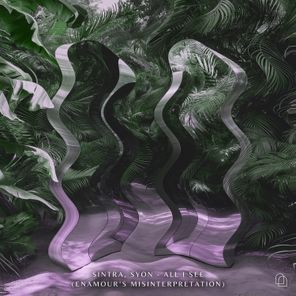 Syon, Enamour – All I See