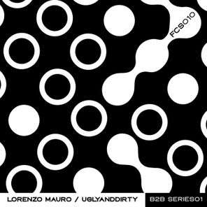 Lorenzo Mauro, UGLYANDDIRTY – B2B Series01