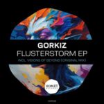 Gorkiz – Flusterstorm