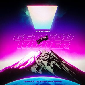 Sliderime – Get You Higher