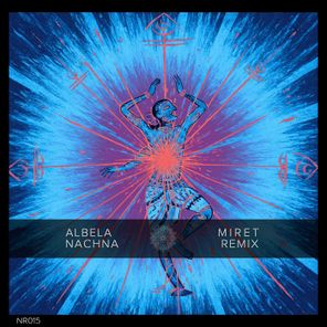 MiRET, Albela – Nachna