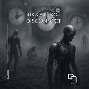 BTK, ABSTR4CT – Disconnect