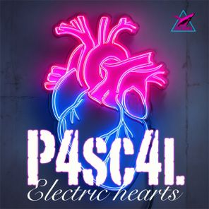 P4sc4l – Electric Hearts