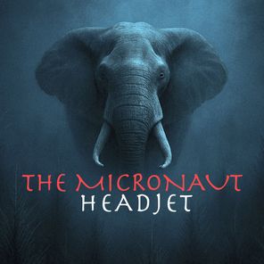 The Micronaut – Headjet