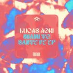 Lucas Aoki, JORDAZ – Miami To Sante Fe EP