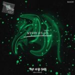 Makry – NEVER LET GO