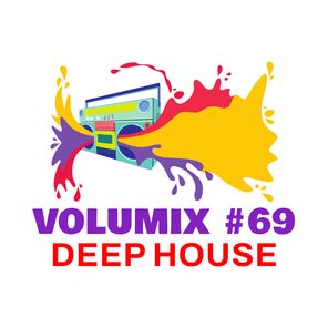 VOLUMIX #69 | Deep House Chart from VOLUMIXER
